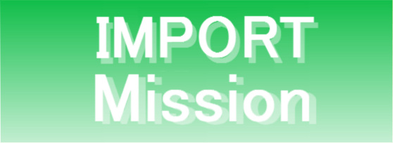 IMPORT Mission